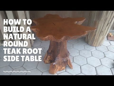 Teak root table